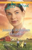 Johanna's Bridegroom (Mills & Boon Love Inspired) (Hannah's Daughters, Book 6) (eBook, ePUB)