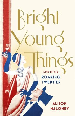 Bright Young Things (eBook, ePUB) - Maloney, Alison