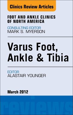 Cover Varus Foot, Ankle, and Tibia, An Issue of Foot and Ankle Clinics (eBook, ePUB)