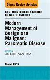 Modern Management of Benign and Malignant Pancreatic Disease, An Issue of Gastroenterology Clinics (eBook, ePUB)