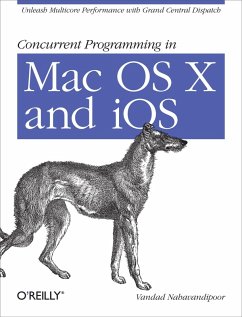 Concurrent Programming in Mac OS X and iOS (eBook, ePUB) - Nahavandipoor, Vandad