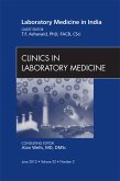 Laboratory Medicine in India, An Issue of Clinics in Laboratory Medicine (eBook, ePUB)