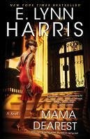 Mama Dearest (eBook, ePUB) - Harris, E. Lynn