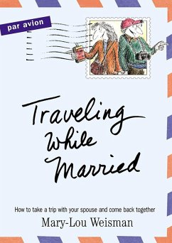 Traveling While Married (eBook, ePUB) - Weisman, Mary-Lou