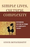 Simple Lives, Cultural Complexity (eBook, ePUB)