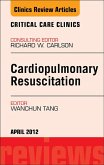 Cardiopulmonary Resuscitation, An Issue of Critical Care Clinics (eBook, ePUB)