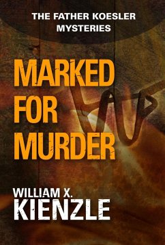 Marked for Murder (eBook, ePUB) - Kienzle, William