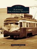 Suburban Philadelphia Trolleys (eBook, ePUB)