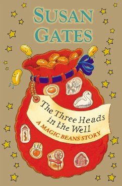 The Three Heads in the Well: A Magic Beans Story (eBook, ePUB) - Gates, Susan