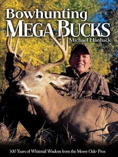 Bowhunting Mega Bucks (eBook, ePUB) - Hanback, Michael