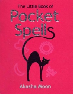 The Little Book of Pocket Spells (eBook, ePUB) - Moon, Akasha