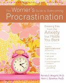 Worrier's Guide to Overcoming Procrastination (eBook, PDF)