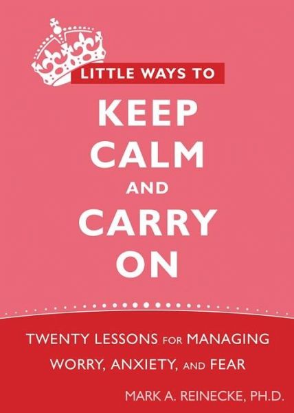 Little Ways to Keep Calm and Carry On (eBook, PDF) Little Ways to Keep Calm and Carry On (eBook, PDF)