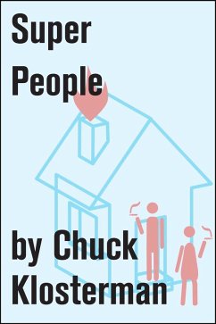 Super People (eBook, ePUB) - Klosterman, Chuck