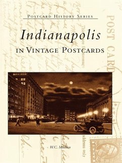 Indianapolis in Vintage Postcards (eBook, ePUB) - Madden, W. C.