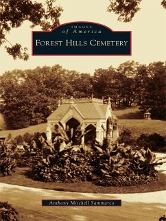 Forest Hills Cemetery (eBook, ePUB) - Sammarco, Anthony Mitchell