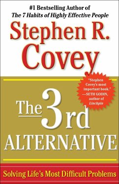 The 3rd Alternative (eBook, ePUB) - Covey, Stephen R.