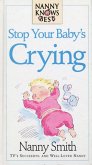 Nanny Knows Best -Stop Your Baby's Crying (eBook, ePUB)