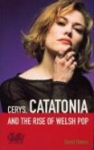 Cerys, Catatonia And The Rise Of Welsh Pop (eBook, ePUB)