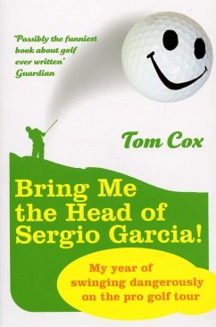 Bring Me the Head of Sergio Garcia (eBook, ePUB) - Cox, Tom