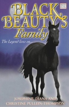 Black Beauty's Family (eBook, ePUB) - Pullein-Thompson, Josephine; Pullein-Thompson, Diana; Thompson, Christine Pullein Thompson