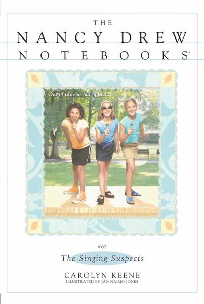 Nancy Drew Notebooks 67/The Singing Suspects (eBook, ePUB) Nancy Drew Notebooks 67/The Singing Suspects (eBook, ePUB)