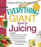 The Everything Giant Book of Juicing (eBook, ePUB)