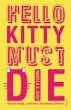 Hello Kitty Must Die (eBook, ePUB) - Bild 1