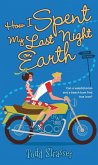 How I Spent My Last Night On Earth (eBook, ePUB)