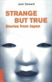 Strange But True Stories from Japan (eBook, ePUB)