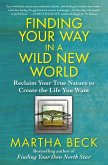 Finding Your Way in a Wild New World (eBook, ePUB)