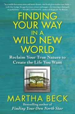 Finding Your Way in a Wild New World (eBook, ePUB) - Beck, Martha