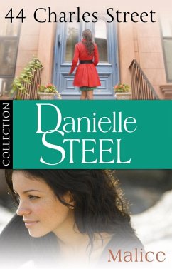 Danielle Steel: 44 Charles Street & Malice (eBook, ePUB) - Steel, Danielle