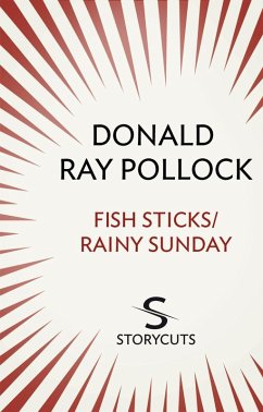 Fish Sticks / Rainy Sunday (Storycuts) (eBook, ePUB) - Pollock, Donald Ray