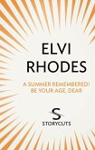 A Summer Remembered/Be Your Age, Dear (Storycuts) (eBook, ePUB)