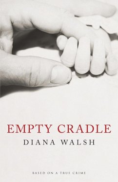Empty Cradle (eBook, ePUB) - Walsh, Diana