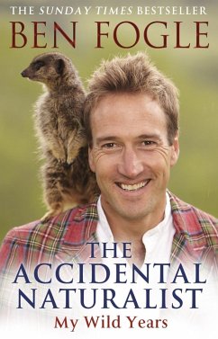 The Accidental Naturalist (eBook, ePUB) - Fogle, Ben