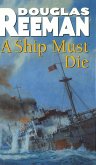 A Ship Must Die (eBook, ePUB)