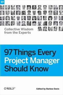 97 Things Every Project Manager Should Know (eBook, ePUB) - Davis, Barbee