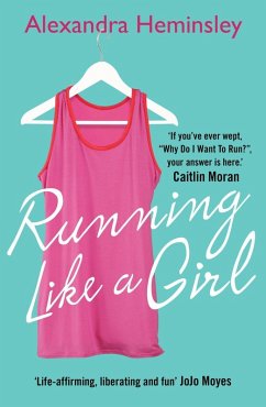 Running Like a Girl (eBook, ePUB) - Heminsley, Alexandra
