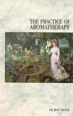 The Practice Of Aromatherapy (eBook, ePUB)