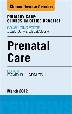 Cover Prenatal Care, An Issue of Primary Care Clinics in Office Practice (eBook, ePUB)