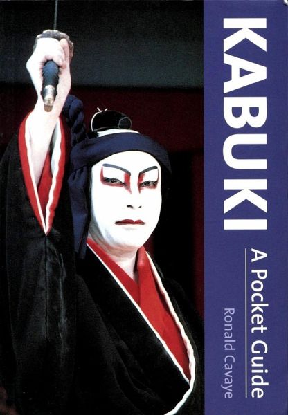 Kabuki a Pocket Guide (eBook, ePUB) Kabuki a Pocket Guide (eBook, ePUB)