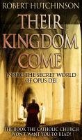 Their Kingdom Come (eBook, ePUB) - Hutchison, Robert