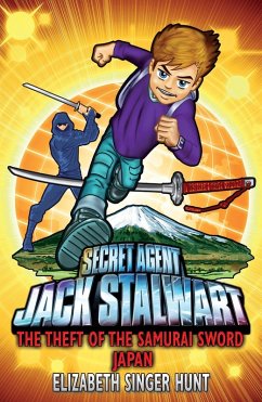 Jack Stalwart: The Theft of the Samurai Sword (eBook, ePUB) - Singer Hunt, Elizabeth