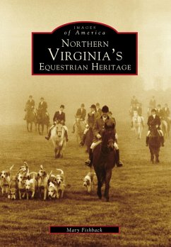 Northern Virginia's Equestrian Heritage (eBook, ePUB) - Fishback, Mary