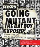 Going Mutant: The Bat Boy Exposed! (eBook, ePUB)