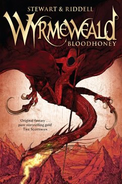 Wyrmeweald: Bloodhoney (eBook, ePUB) - Riddell, Chris; Stewart, Paul