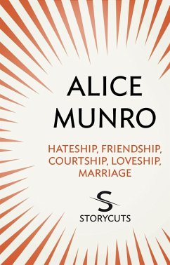 Hateship, Friendship, Courtship, Loveship, Marriage (Storycuts) (eBook, ePUB) - Munro, Alice