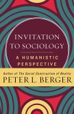 Invitation to Sociology (eBook, ePUB) Invitation to Sociology (eBook, ePUB)